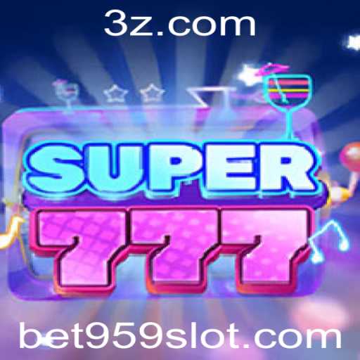 Explorando Super777: O Jogo de Aposta que Está Conquistando o Bet959