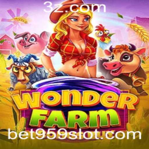 WonderFarmBonusBuy: Descubra a Magia do Jogo com a Bet959